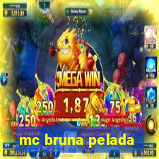 mc bruna pelada